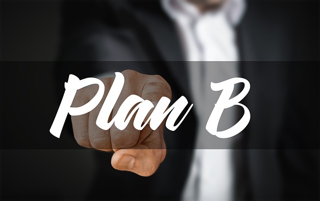 Always have a plan B for an escape route.